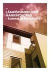 Lämpöpumppujen hankintaopas kunnille ja taloyhtiöille
