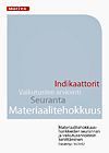 Materiaalitehokkuushankkeiden seurannan ja vaikutusarvioinnin kehittäminen – Esiselvitys