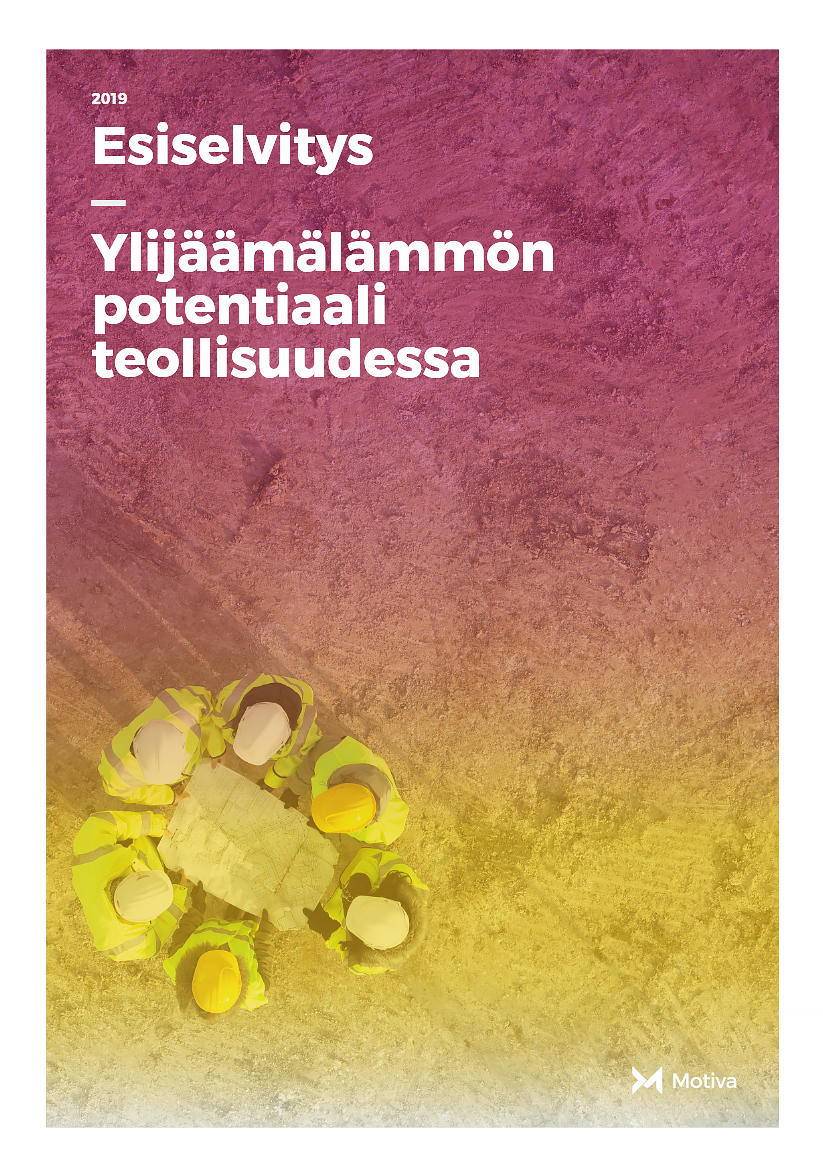 Esiselvitys –Ylijäämälämmön potentiaali teollisuudessa