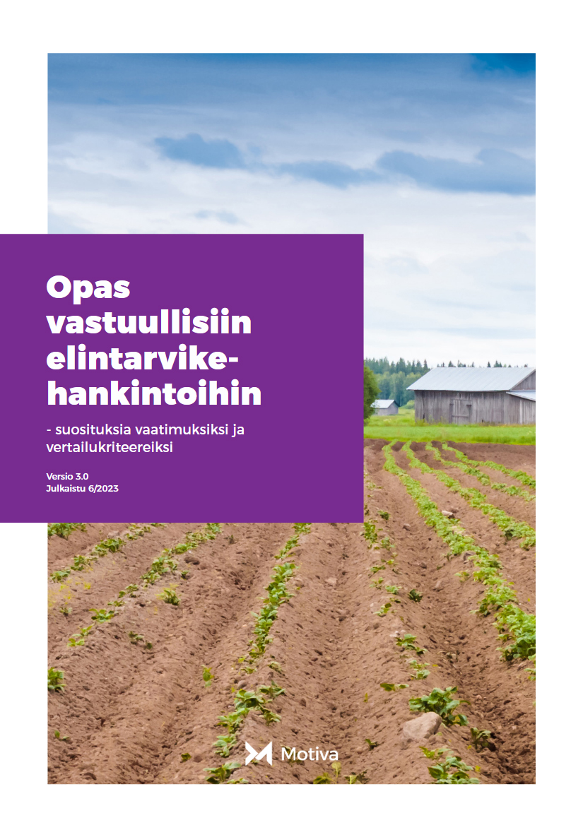 Opas vastuullisiin elintarvikehankintoihin – Suosituksia vaatimuksiksi ja vertailukriteereiksi